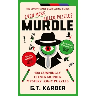 Bild av Murdle: Even More Killer Puzzles: 100 Cunningly Clever Murder Mystery Logic Puzzles