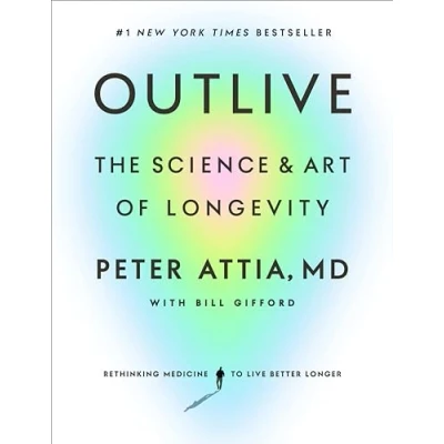 Bild av Outlive: The Science and Art of Longevity