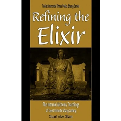 Bild av Refining The Elixir: Internal Alchemy Teachings of Taoist Immortal Zhang Sanfeng