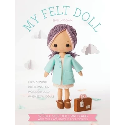Bild av My Felt Doll: Easy Sewing Patterns for Wonderfully Whimsical Dolls