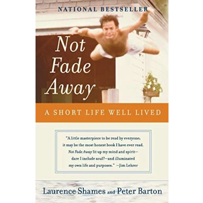 Bild av Not Fade Away: A Short Life Well Lived (Perennial)