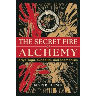Bild av The Secret Fire of Alchemy: Kriya Yoga, Kundalini, and Shamanism