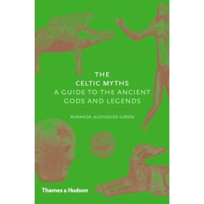 Bild av the Celtic Myths: A Guide to Ancient Gods and Legends