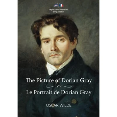 Bild av The Picture of Dorian Gray / Le Portrait de Gray: English French Parallel Text Bilingual Edition Texte Parallèle Anglais Français Édition Bilingue
