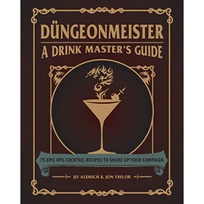 Bild av Dungeonmeister: 75 Epic RPG Cocktail Recipes to Shake Up Your Campaign