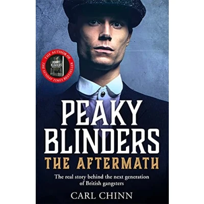 Bild av Peaky Blinders: the Aftermath: real story behind next generation of British gangsters