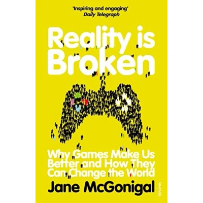 Bild av Reality is Broken: Why Games Make Us Better and How They Can Change the World