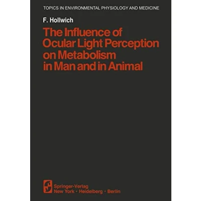 Bild av The Influence of Ocular Light Perception on Metabolism in Man and Animal