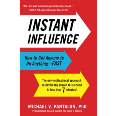 Bild av Instant Influence: How to Get Anyone Do Anything Fast