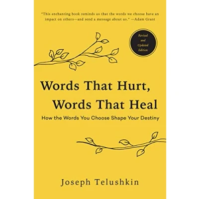 Bild av Words That Hurt, Heal, Revised Edition: How the You Choose Shape Your Destiny