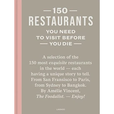 Bild av 150 Restaurants You Need To Visit Before Die (revised edition) /anglais