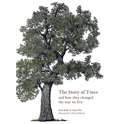 Bild av the Story of Trees: And How They Changed Way We Live