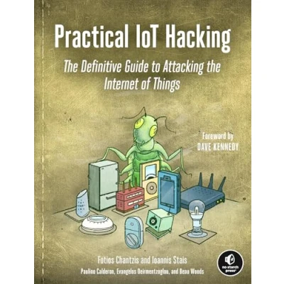 Bild av Practical IoT Hacking: the Definitive Guide to Attacking Internet of Things