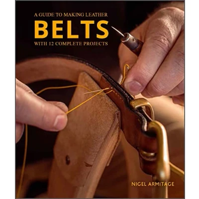 Bild av Guide to Making Leather Belts with 12 Complete Projects: A Projects