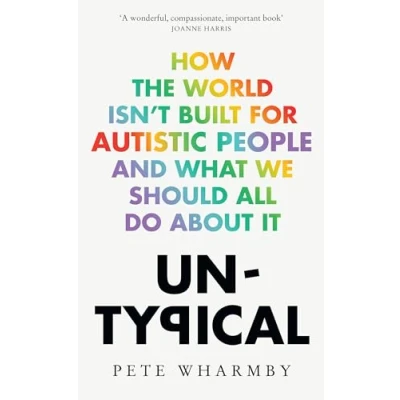 Bild av Untypical: How the world isn’t built for autistic people and what we should all do about it