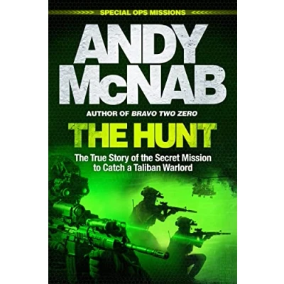 Bild av the Hunt: True Story of Secret Mission to Catch a Taliban Warlord