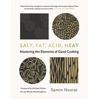 Bild av Salt, Fat, Acid, Heat: Mastering the Elements of Good Cooking