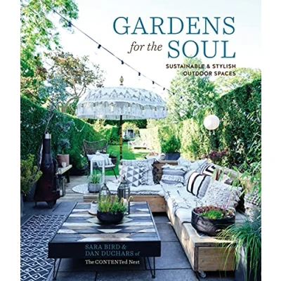 Bild av Gardens for the Soul: Sustainable and Stylish Outdoor Spaces