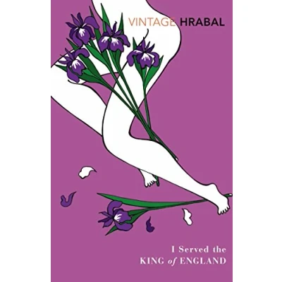 Bild av I Served The King Of England: Featuring an introduction by Adam Thirlwell