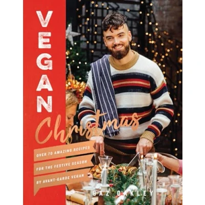 Bild av Vegan Christmas: Over 70 amazing recipes for the festive season and holidays, from Avant Garde