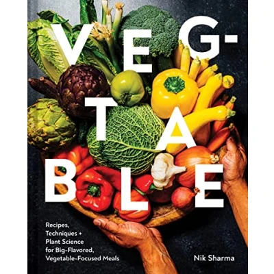 Bild av Veg table: Recipes, Techniques, and Plant Science for Big Flavored, Vegetable Focused Meals
