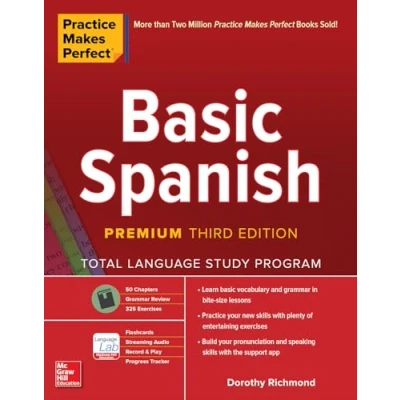 Bild av Practice Makes Perfect: Basic Spanish, Premium Third Edition: Total Language Study Program