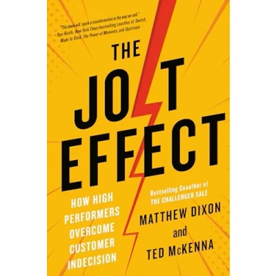 Bild av The JOLT Effect: How High Performers Overcome Customer Indecision