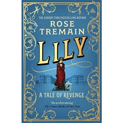 Bild av Lily: A Tale of Revenge from the Sunday Times bestselling author