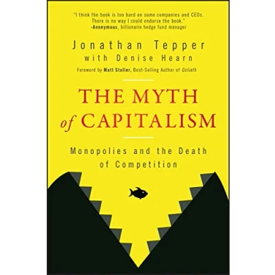 Bild av the Myth of Capitalism: Monopolies and Death Competition