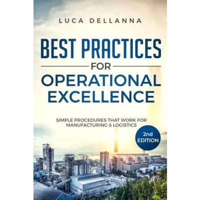 Bild av Best Practices for Operational Excellence: Simple Procedures That Work Manufacturing and Logistics