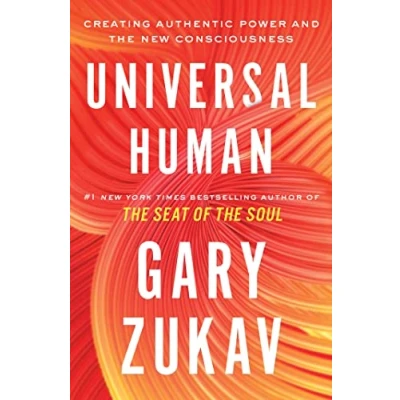 Bild av Universal Human: Creating Authentic Power and the New Consciousness