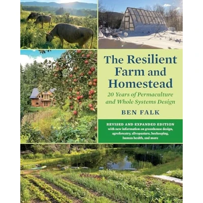 Bild av The Resilient Farm and Homestead: 20 Years of Permaculture Whole Systems Design
