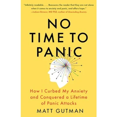 Bild av No Time to Panic: How I Curbed My Anxiety and Conquered a Lifetime of Panic Attacks