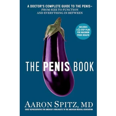 Bild av the Penis Book: A Doctor&#039;s Complete Guide to From Size Function and Everything in Between