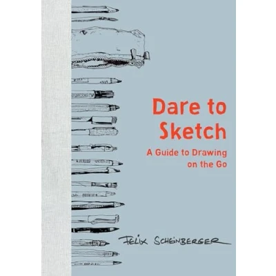 Bild av Dare to Sketch: A Guide Drawing on the Go