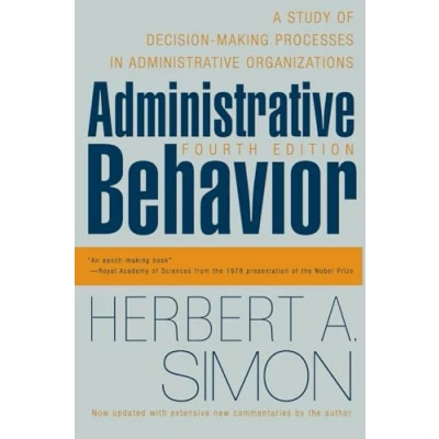 Bild av Administrative Behavior, 4th Edition: A Study of Decision Making Processes in Organizations