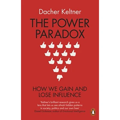 Bild av The Power Paradox: How We Gain and Lose Influence