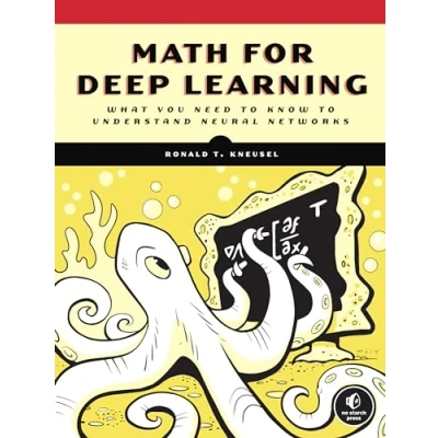 Bild av Math for Deep Learning: What You Need to Know Understand Neural Networks