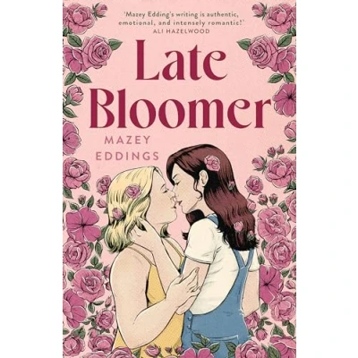 Bild av Late Bloomer: the next swoony rom com from author of A BRUSH WITH LOVE!