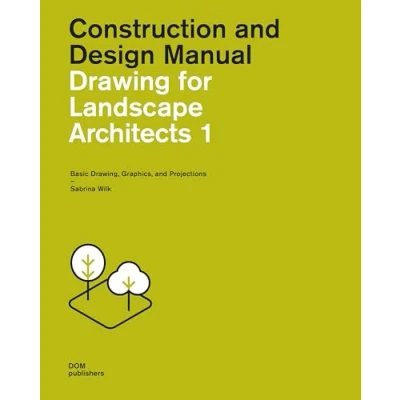 Bild av Drawing for Landscape Architects 1: Basic Drawing, Graphics, and Projections: Vol. 1
