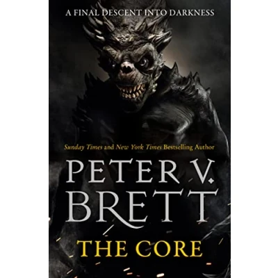 Bild av the Core: gripping finale to Sunday Times bestselling Demon Cycle epic fantasy series: Book 5