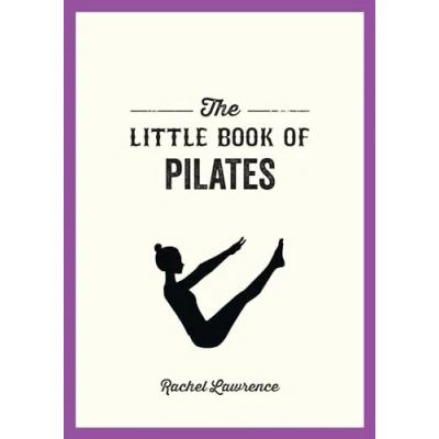Bild av The Little Book of Pilates: Illustrated Exercises to Energize Your Mind and Body