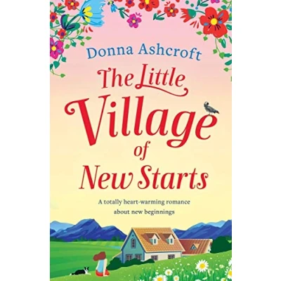 Bild av The Little Village of new Starts: A totally heartwarming romance about beginnings