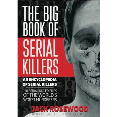 Bild av the Big Book of Serial Killers: 150 Killer Files World&#039;s Worst Murderers