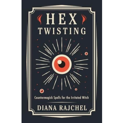 Bild av Hex Twisting: Counter Magick Spells for the Irritated Witch