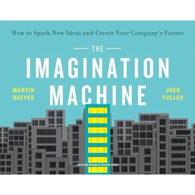 Bild av The Imagination Machine: How to Spark New Ideas and Create Your Company&#039;s Future