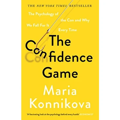 Bild av the Confidence Game: Psychology of Con and Why We Fall for It Every Time
