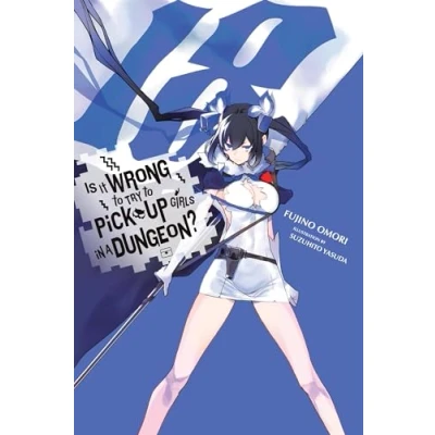 Bild av Is It Wrong to Try Pick Up Girls in a Dungeon?, Vol. 18 (light novel): Volume