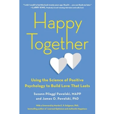Bild av Happy Together: Using the Science of Positive Psychology to Build Love That Lasts