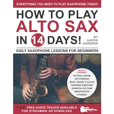 Bild av How to Play Alto Sax in 14 Days: Daily Saxophone Lessons for Beginners